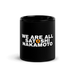 We Are All Satoshi Nakamoto Mug
