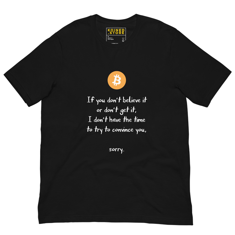 Sorry. Bitcoin Shirt